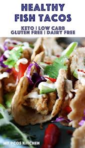 You can still use raw fish options along with vegetable only fillings. Gluten Free Low Carb Keto Fish Tacos My Pcos Kitchen These Healthy Fish Tacos Are Made With A Keto Healthy Fish Tacos Low Carb Diet Recipes Seafood Recipes