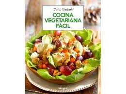 La cocina vegetariana se presenta a través de fotografías que nos. Libro Cocina Vegetariana Facil De Julie Bavant Worten Es