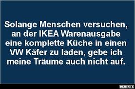 Solange Menschen Versuchen An Der Ikea Warenausgabe Lustige Bilder Spruch Bilder Comedy Lustige Menschen Witzige Spruche Lustige Spruche Spruche