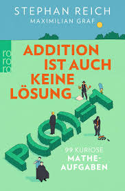 Add the basic shapes, add the standard shapes, card addition, dice(2) addition, dice(3) addition, sums upto 5, sums upto 10, sums upto 20 Addition Ist Auch Keine Losung 99 Kuriose Matheaufgaben Reich Stephan Graf Maximilian Amazon De Bucher