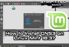 How To Install Gns3 On Linux Mint Sysnettech Solutions Linux Mint Linux Cisco Networking