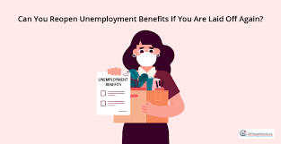 What should a business expect after an unemployment claim is filed? Can You Reopen Unemployment Benefits If You Are Laid Off Again