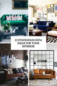 If you are why not recycle them by turning them into one of these amazing ideas! 23 Ikea Stockholm Sofa Ideas For Your Interior Digsdigs