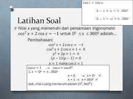 Maybe you would like to learn more about one of these? Persamaan Trigonometri Sederhana Ppt Download