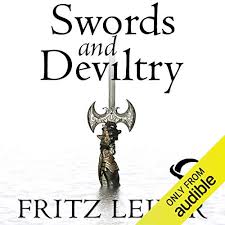 Swords And Deviltry By Fritz Leiber Audiobook Audible Com