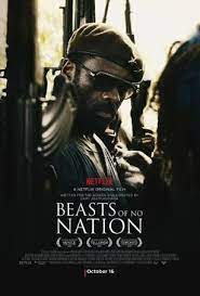 Netflix S Beasts Of No Nation May Shift Film Landscape Beasts Of No Nation Film Free Movies Online