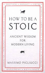 how to be a stoic