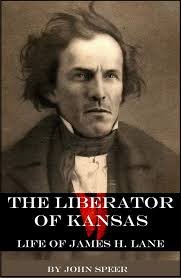The Liberator of Kansas: Life of James H. Lane eBook by John Speer