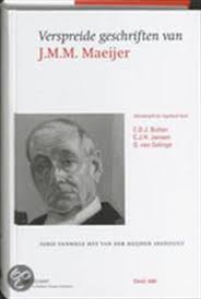 Boek Verspreide Geschriften Van J M M Maeijer Alumni Rechtsgeleerdheid