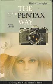 Asahi Pentax Way (Camera Way Books) by Herbert Keppler (1974-06-23):  Amazon.co.uk: Books