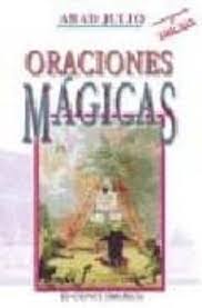 Y también este libro fue escrito por un escritor de libros que se considera. Oraciones Magicas 2 Ed Abad Julio Casa Del Libro