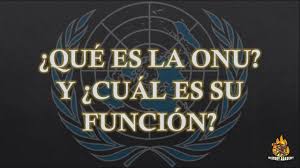 Más en detalle, de acuerdo con la carta de las. Que Es La Onu Y Cual Es Su Funcion Youtube
