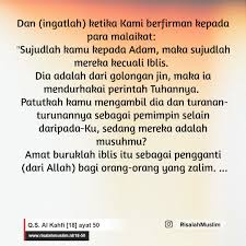 51) dan sesungguhnya telah kami ciptakan langit dan bumi dan apa yang ada di mereka bermaksud mempola pemikiran manusia di seluruh dunia ini dengan pola seperti itu. Surah Al Kahfi Ayat 50 Qs 18 50 Tafsir Alquran Surah Nomor 18 Ayat 50