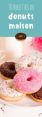 30 Recettes Faciles De Donuts Maison Recette Recette Donuts Gateaux Et Desserts