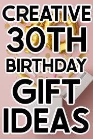 Best 30th birthday present ideas for him. 30 Of The Best 30th Birthday Gift Ideas For Him Ideas For Her As Well Some Of The Most Creative And Unique Gift Ideas 30th Birthday Gifts 30th Birthday Gifts Diy
