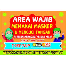 Memetakan kelompok orang, termasuk guru, murid, atau staf, yang tidak dianjurkan melakukan. Banner Spanduk Protokol Kesehatan Wajib Masker Di Sekolah Shopee Indonesia