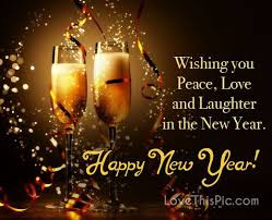 Wishing You Peace Love And Laughter In The New Year Happy New Year New Year Quotes For Friends Happy New Year Wishes Happy New Year Message