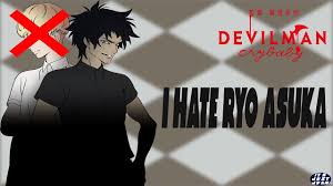 Im sorry i just cannot stand diaper baby ryo. I Hate Ryo Asuka In Devilman Crybaby Funny Rant Youtube