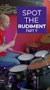 DRUM LESSON: Spot The Rudiment Part 9 Can you spot which drum ...