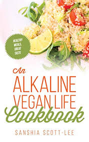 These healthy, alkaline breakfast ideas will leave you feeling energized, focused, and with mental clarity which will prepare you to conquer any task you have that day. An Alkaline Vegan Life Cookbook Healthy Meals That Taste Great Kindle Edition By Scott Lee Sanshia Lee Brian Cookbooks Food Wine Kindle Ebooks Amazon Com