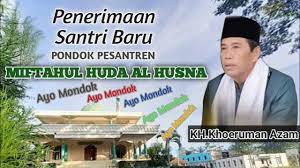 Ceramah uas di pesantren miftahul husna tembung medan загрузил: Penerimaan Santri Baru Ponpes Miftahul Huda Al Husna Youtube