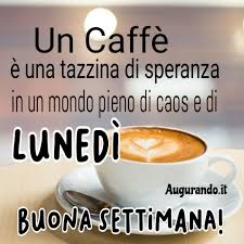 Start date sep 24, 2007. Buon Lunedi Con Fantastiche Immagini Entra