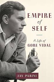 'Empire of Self: A Life of Gore Vidal,' by Jay Parini