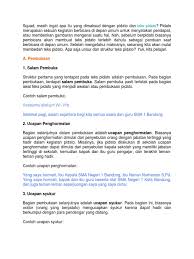 Bagian tersebut umumnya berisi tentang rasa syukur sebab dapat berkumpul bersama dengan para hadirin. Contoh Pidato Materi Kelas 9 Pdf