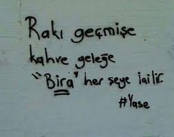 Raki Bira Ve Kahve Alintilar Gercekler Guzel Soz