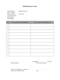 Demikianlah buku kerja guru revisi kurikulum 2013 yang bisa saya bagikan, semoga bisa menjadi acuan seluruh administrasi guru selama proses pelaksanaan kegiatan belajar mengajar. Format Perbaikan Soal