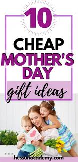 If you want to do something special for your number one woman on mother's day, look no further. 11 Cheap Mother S Day Gift Ideas Mom Really Wants
