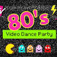 80's Video Dance Party event image