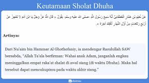 Jikalau mengerjakan sholat dhuha dalam waktu yang diharamkan maka salat itu justru akan mendapatkan dosa. Bacaan Doa Sholat Dhuha Arab Latin Arti Tata Cara