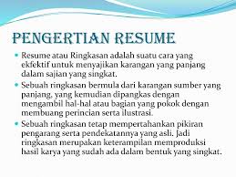 Resume atau ringkasan adalah suatu cara yang ekfektif untuk menyajikan karangan yang panjang dalam sajian yang singkat. Membuat Resume Ppt Download