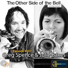 Greg Spence and Julie Baxes Trumpet Interview
