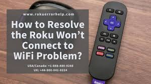 How To Resolve The Roku Won T Connect To Wifi Problem In 2020 Roku Streaming Devices Remote