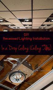 The specialized housing allows the light to shine straight down. Diy Recessed Lighting Installation In A Drop Ceiling Ceiling Tiles Prep Work Super Nova Adventures Dropped Ceiling Recessed Lighting Drop Ceiling Basement