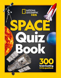 If you know, you know. Space Quiz Book 300 Brain Busting Trivia Questions National Geographic Kids National Geographic Kids 9780008409364 Amazon Com Books