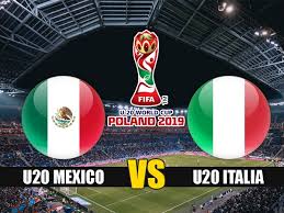 Nháº­n Ä'á»‹nh U20 Mexico Vs U20 Italia 23h00 Ngay 23 05