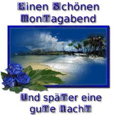 Gif bilder zum wünschen einen guten abend. Montag Abend Grusse Bilder Gb Bilder Gb Pics Gastebuchbilder