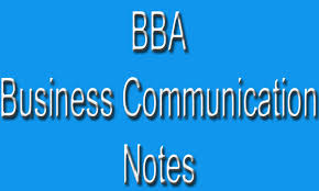 Bba 1st Year 1st Semester Business Communication Study Material Notes