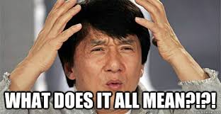 Image result for what does it all mean gif