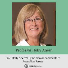 Prof. Holly Ahern's Lyme disease comments to Australian Senate The  Australian Senate has launched an inquiry into the access to diagnosis and  treatment for people in Australia with tick-borne diseases. Prof. Ahern's