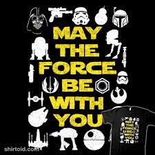 Observance of the commemorative day spread quickly through media and grassroots celebrations. May The Force Be With You Shirtoid