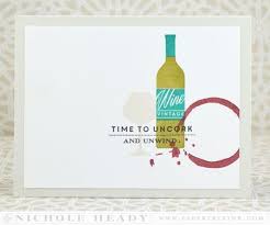 Uncorked Card Papertrey Ink Cards Simple Cards Paper Cards