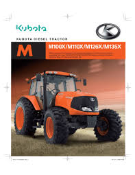 To the reader this workshop manual has been prepared to provide servicing personnel with information on the mechanism, service and maintenance of kubota tractor l3130, l3430, l3830, l4630 and l5030. Kubota Diesel Tractor M100x M110x M126x M135x M Manualzz