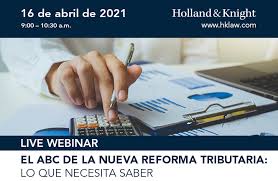 En 2021 habrá una reforma tributaria en colombia. El Abc De La Nueva Reforma Tributaria Lo Que Necesita Saber Events Holland Knight