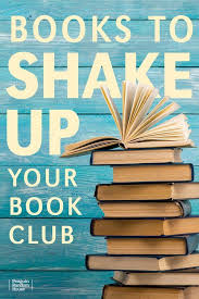 Books To Shake Up Your Book Club With Images Best Book Club Books Book Club Quote Book Club