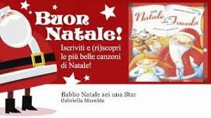 Oh happy day, jingle bells o happy xmas sono. Gabriella Marolda Babbo Natale Sei Una Star Youtube