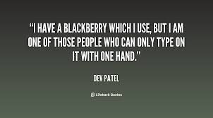 I have a Blackberry which I use, but I am one of those people who ... via Relatably.com
